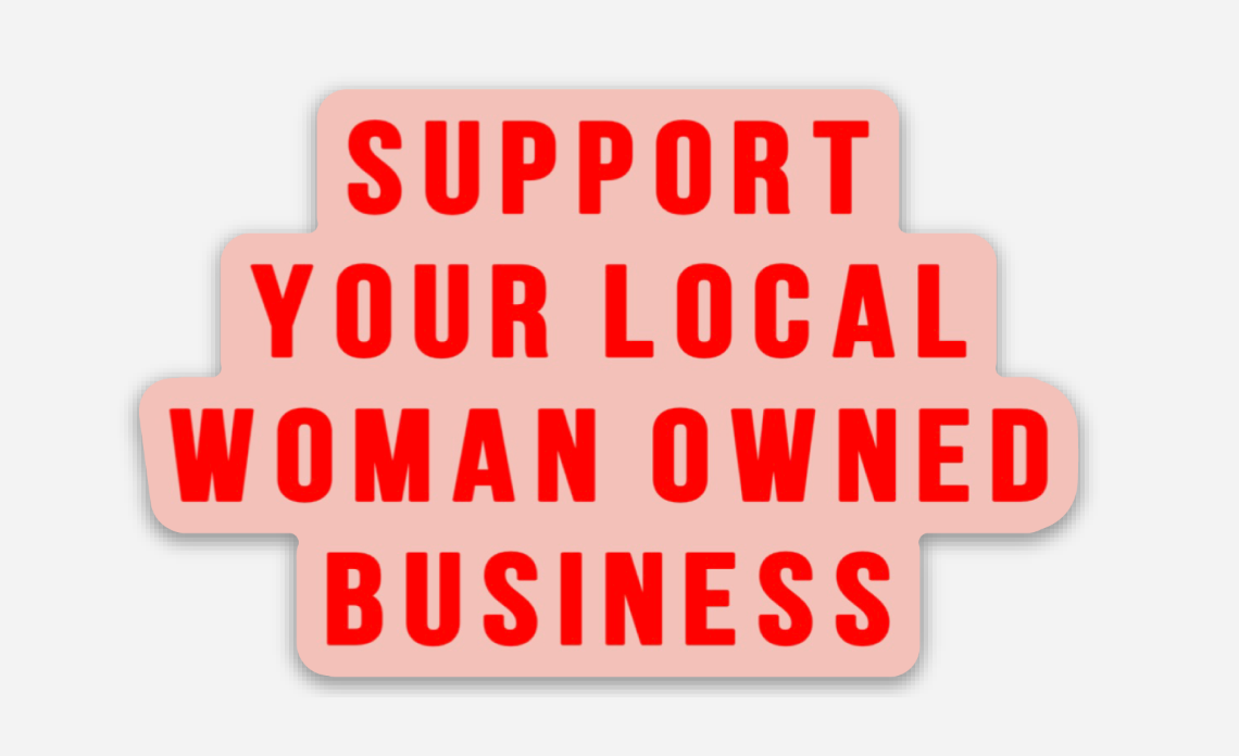 Support Your Local Woman Owned Business Sticker // Peach