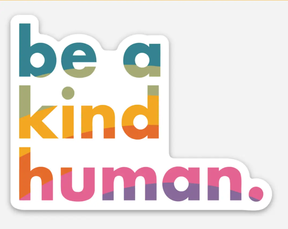 Be a Kind Human Sticker // Rainbow