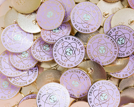In Science We Trust Enamel Pin