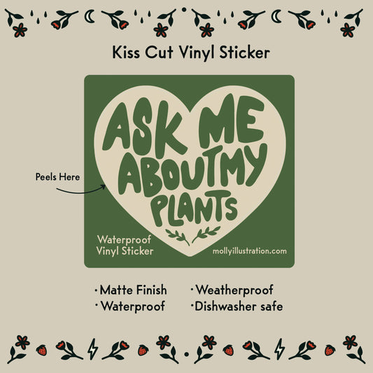 Ask Me About My Plants Waterproof Vinyl Sticker