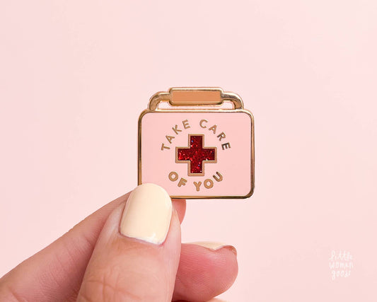 Take Care Of You Enamel Pin- Self Care Self Love Healthcare