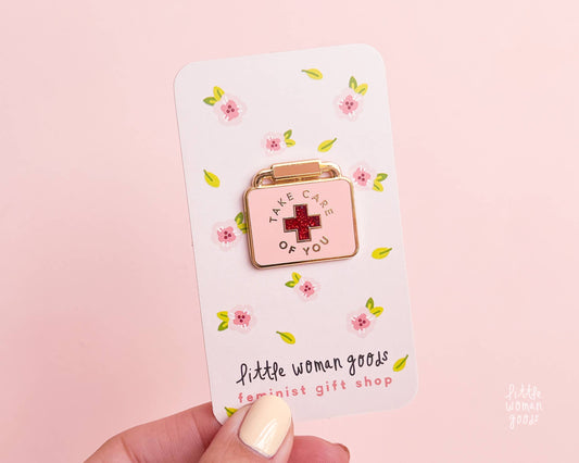 Take Care Of You Enamel Pin- Self Care Self Love Healthcare