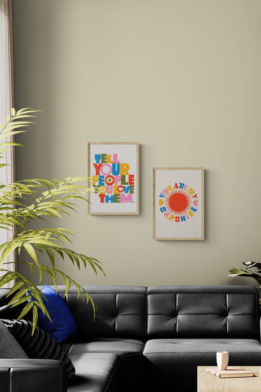 Art Print - Tell Your People You Love Them