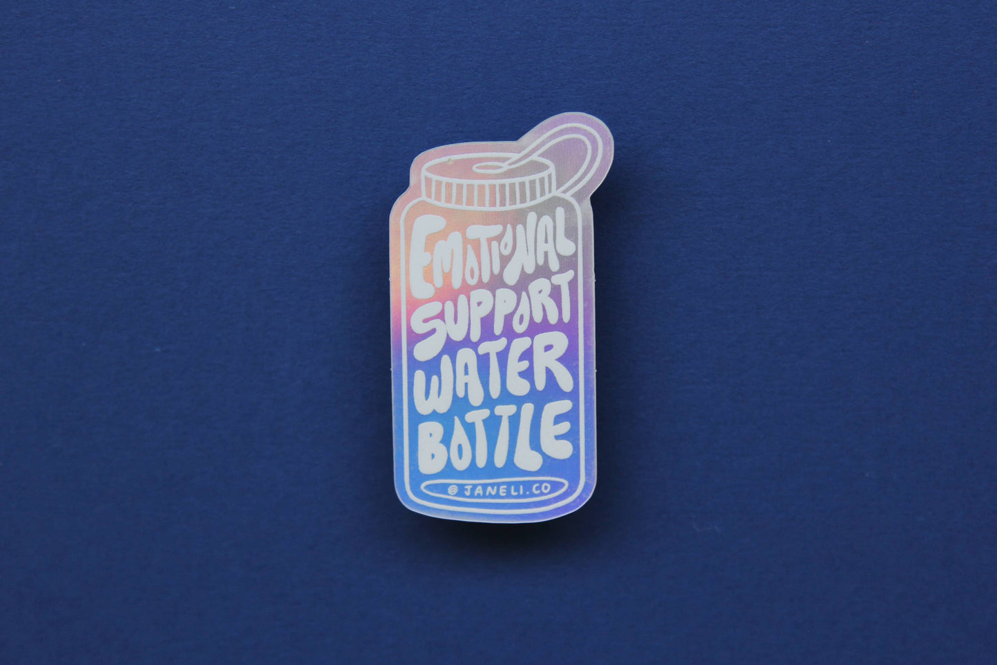 Emotional Support Water Bottle Sticker (Holographic)