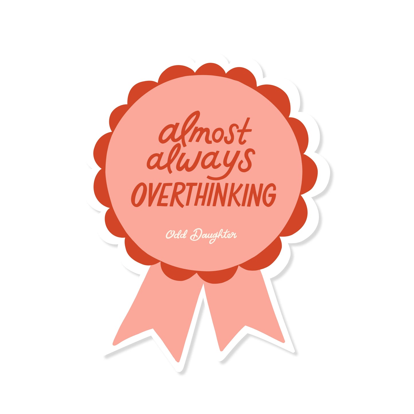 Almost Always Overthinking - Vinyl Mental Health Sticker